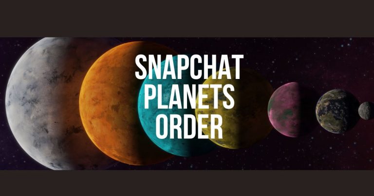 Snapchat Planets Order